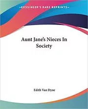 Aunt Jane's Nieces In Society