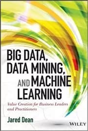 Big Data, Data Mining, and Machine Learning