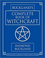 Buckland's Complete Book of Witchcraft