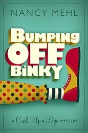 Bumping Off Binky