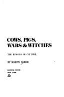 Cows, Pigs, Wars, and Witches