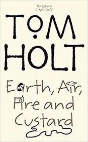 Earth, Air, Fire and Custard