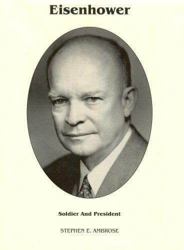 Eisenhower: Soldier and President