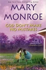 God Don't Make No Mistakes