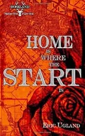 Home Is Where The Start Is