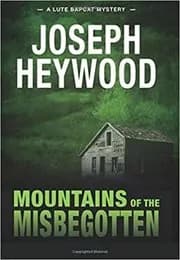 Mountains of the Misbegotten