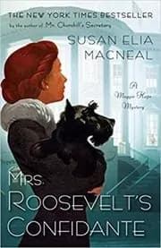 Mrs. Roosevelt’s Confidante