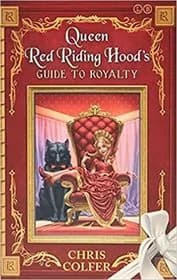 Queen Red Riding Hood's Guide to Royalty