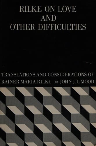 Rilke on Love and Other Difficulties