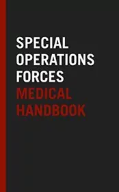 Special Operations Forces Medical Handbook