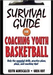 Survival Guide for Coaching Youth Basketball