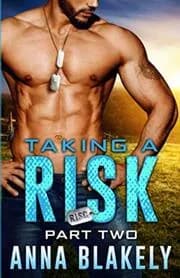 Taking a Risk, Part 2