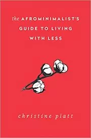The Afrominimalist's Guide to Living with Less
