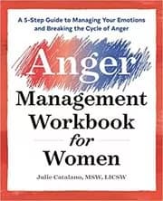 The Anger Management Workbook for Women