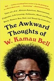 The Awkward Thoughts of W. Kamau Bell