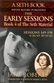 The Early Sessions: Book 4 of The Seth Material