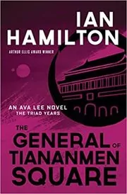 The General of Tiananmen Square