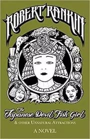 The Japanese Devil Fish Girland Other Unnatural Attractions