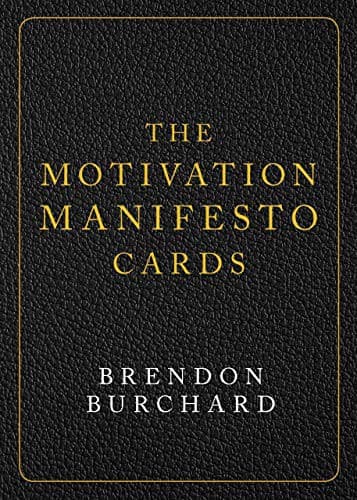 The Motivation Manifesto