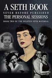 The Personal Sessions: Book 2 of the Deleted Seth Material: Personal Seth Sessions: 12/8/71- 11/27/73