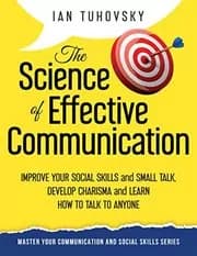 The Science of Effective Communication